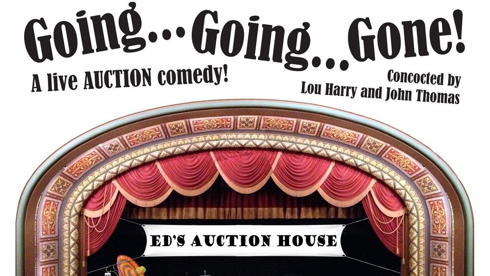 "Going…Going…Gone" — the live auction comedy